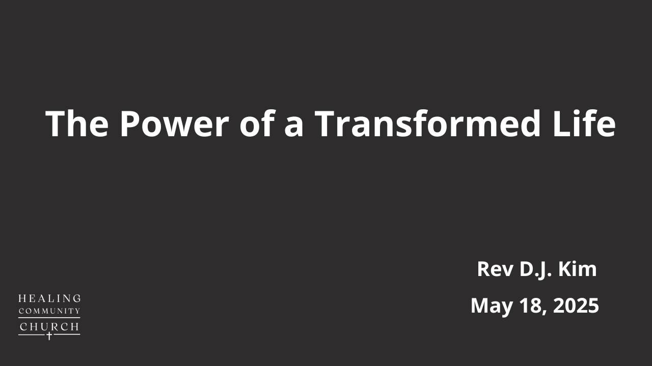 The Power of a Transformed Life
